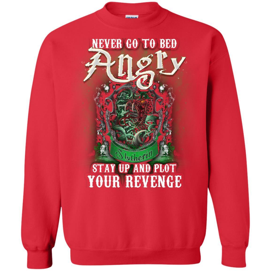 Never Go To Bed Angry Stay Up And Plot Your Revenge Slytherin House Harry Potter Shirt Red S