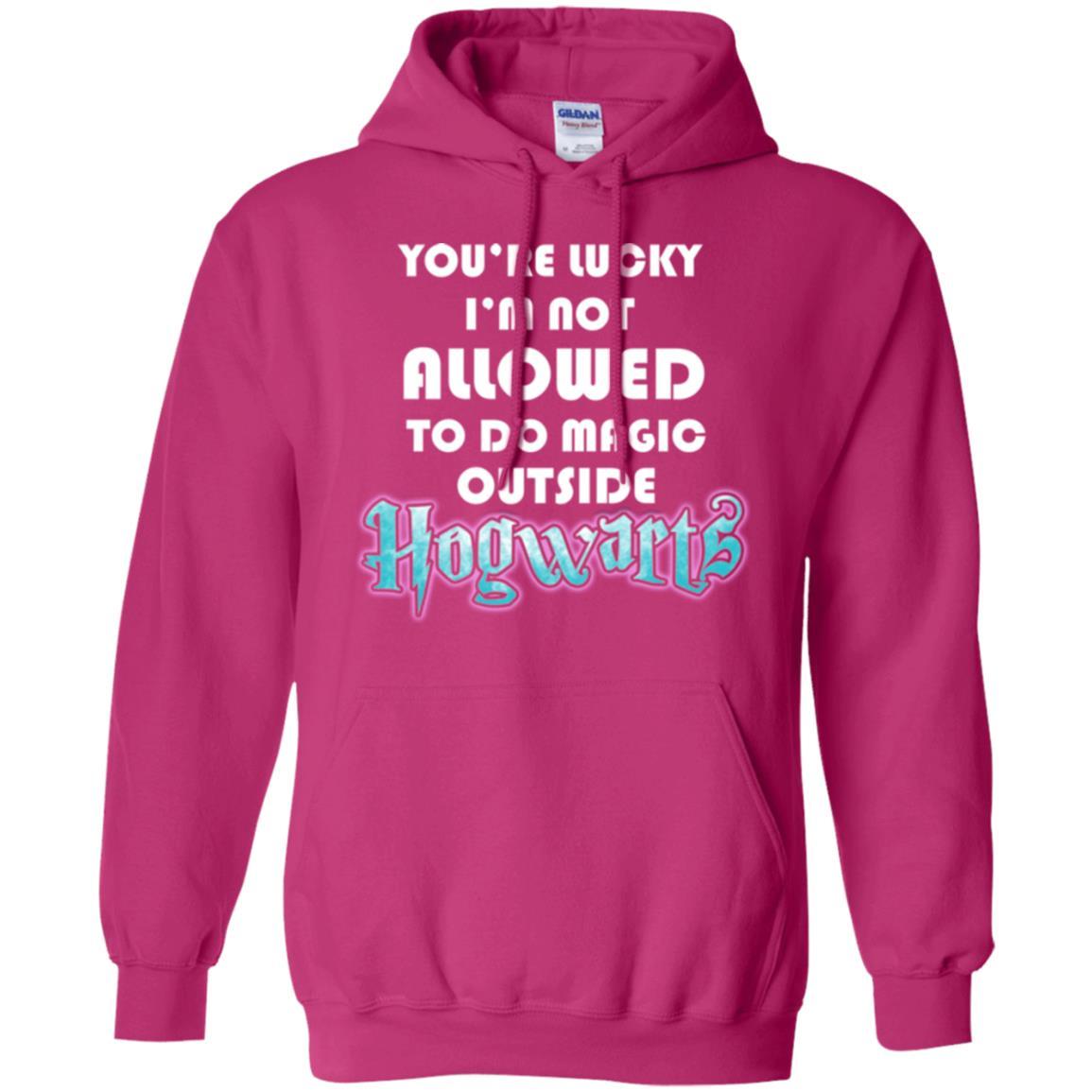 You_re Lucky I_m Not Allowed To Do Magic Outside Hogwarts Harry Potter Fan T-shirt Heliconia S