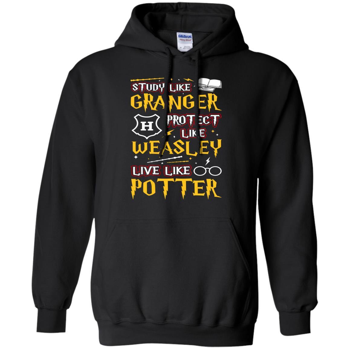 Study Like Granger Protect Like Weasley Live Like Potter Harry Potter Fan T-shirt Black S