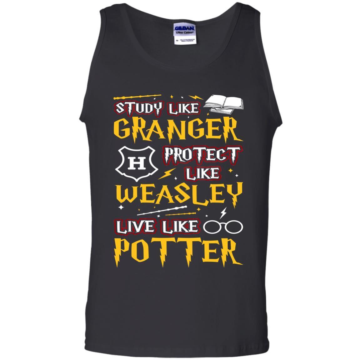 Study Like Granger Protect Like Weasley Live Like Potter Harry Potter Fan T-shirt Black S