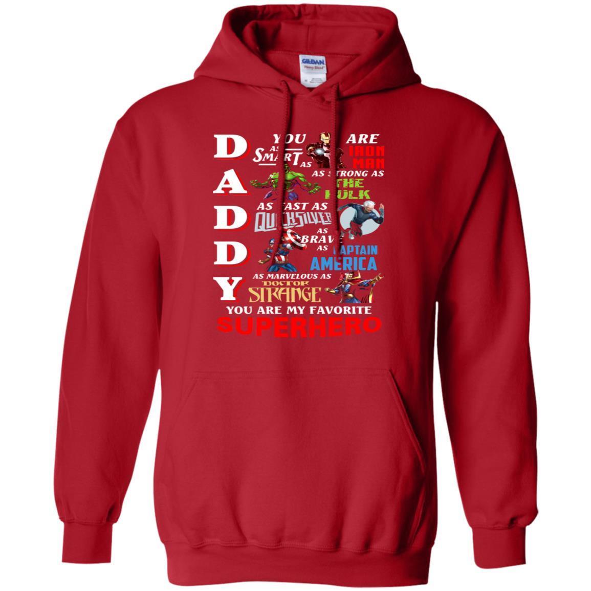 Daddy You Are As Smart As Iron Man You Are My Favorite Superhero Shirt