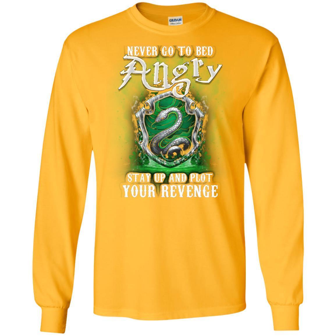 Never Go To Bed Angry Stay Up And Plot Your Revenge Slytherin House Harry Potter Fan Shirt
