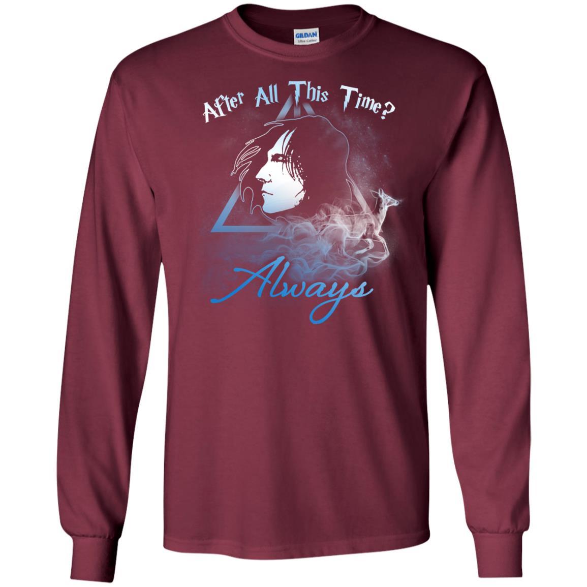 After All This Time Always Harry Potter Fan T-shirt Maroon S