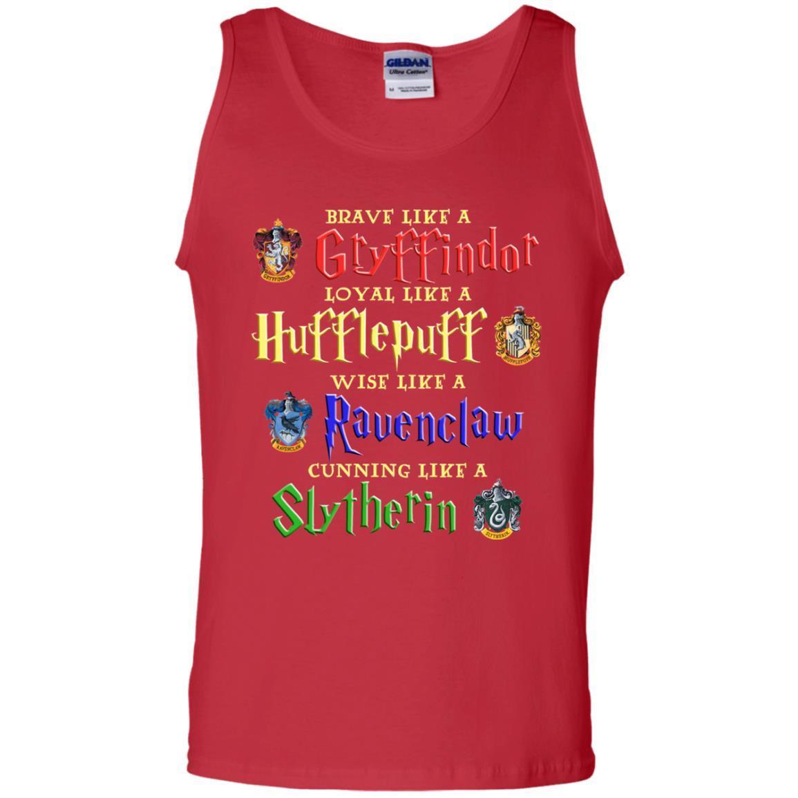 Brave Like A Gryffindor Loyal Like A Hufflepuff Harry Potter Hogwarts Shirt Red S