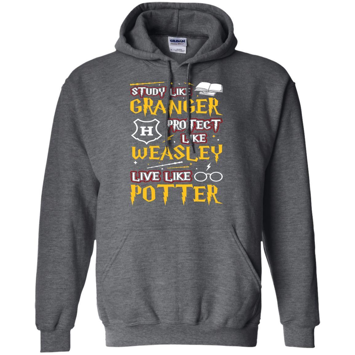 Study Like Granger Protect Like Weasley Live Like Potter Harry Potter Fan T-shirt Dark Heather S