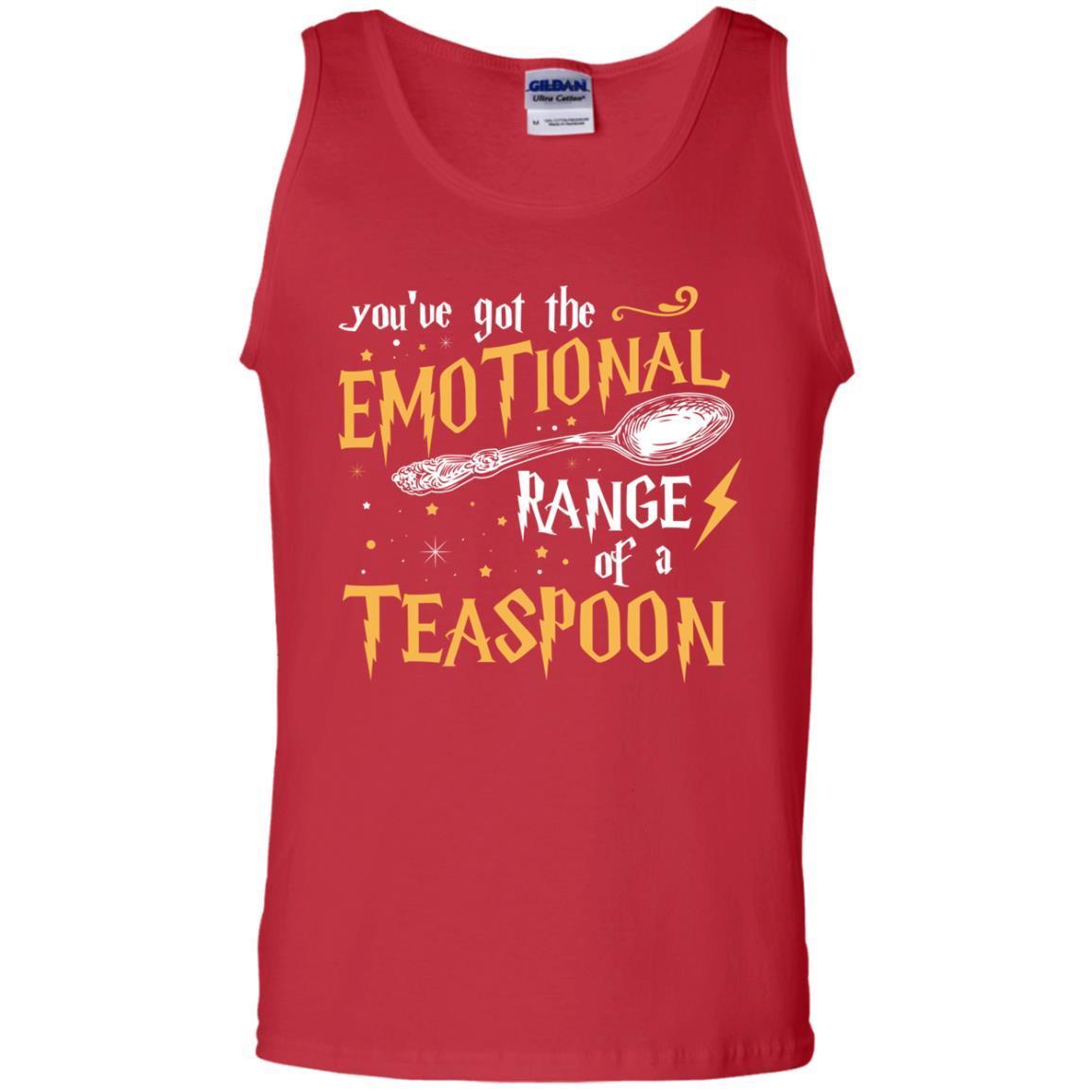 You_ve Got A Emotional Range Of A Teaspoon Harry Potter Fan T-shirt Red S