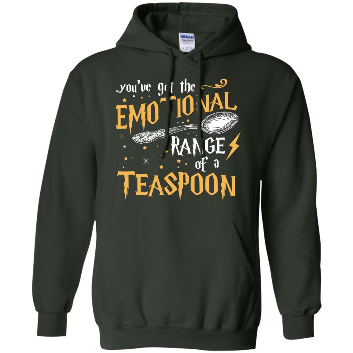 You_ve Got A Emotional Range Of A Teaspoon Harry Potter Fan T-shirt Forest Green S