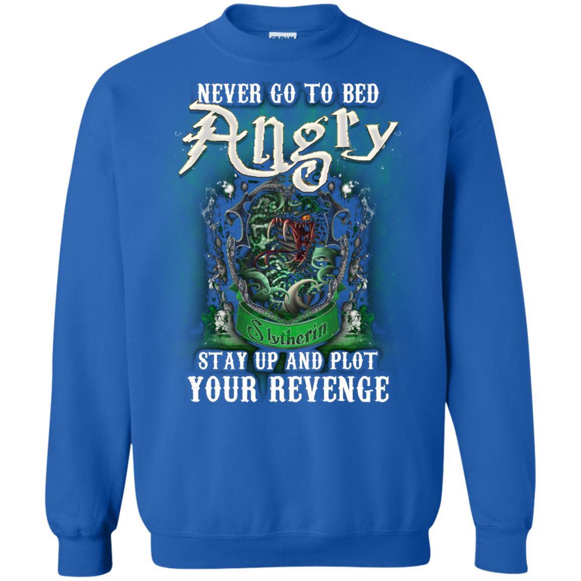 Never Go To Bed Angry Stay Up And Plot Your Revenge Slytherin House Harry Potter Shirt