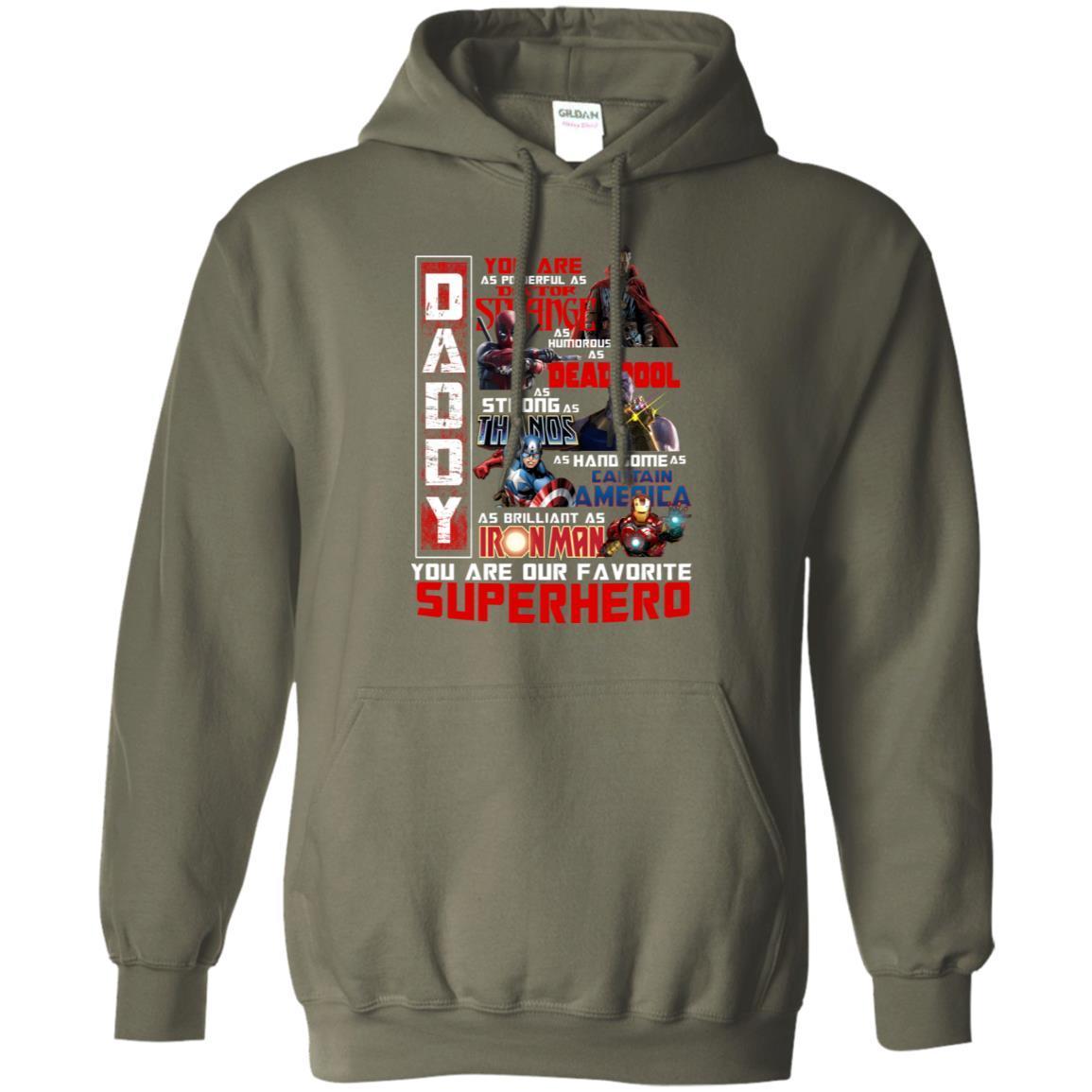 Daddy You Are As Powerful As Doctor Strange You Are Our Favorite Superhero Shirt