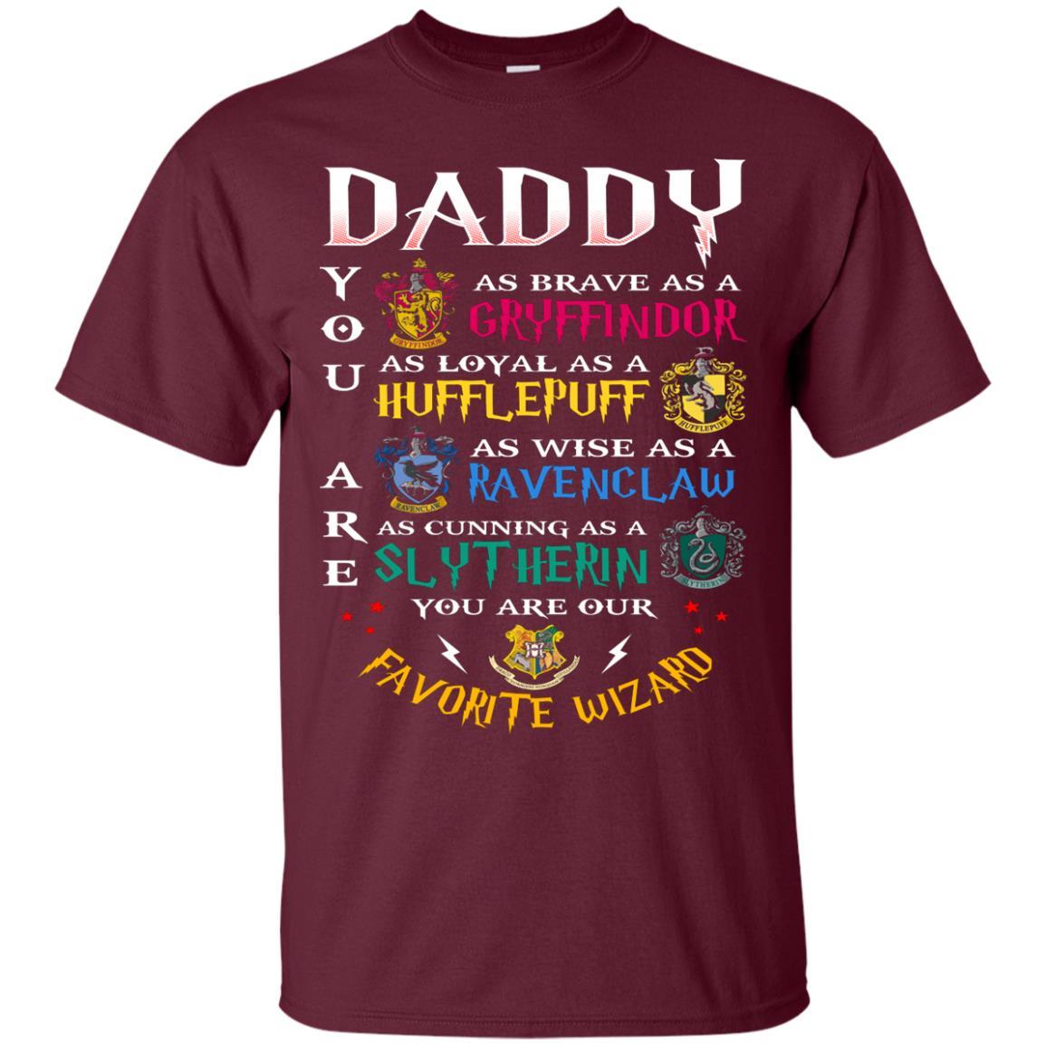 Daddy Our Favorite Wizard Harry Potter Fan T-shirt Maroon S