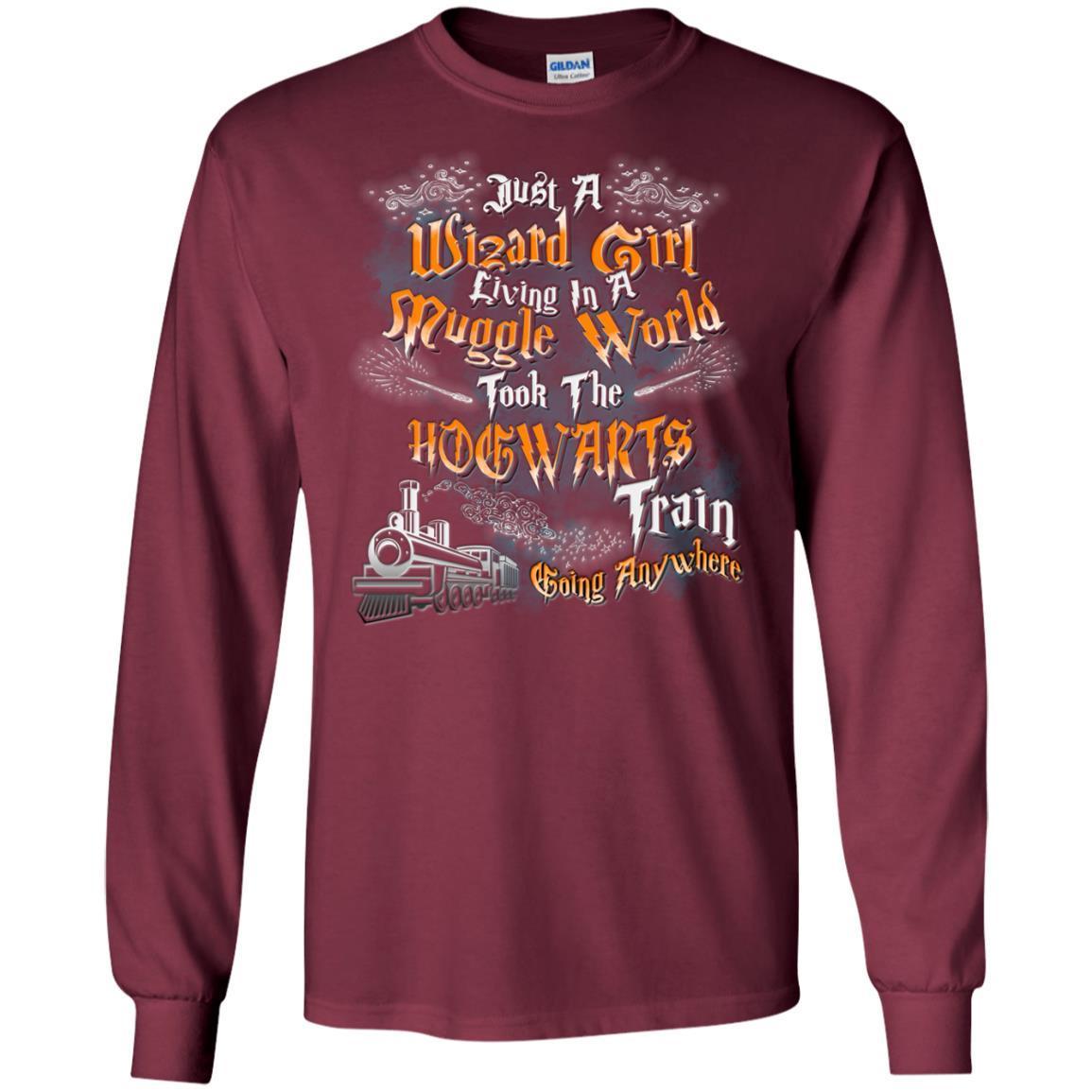 Just A Wizard Girl Living In A Muggle World Took The Hogwarts Train Going Anywhere Maroon S