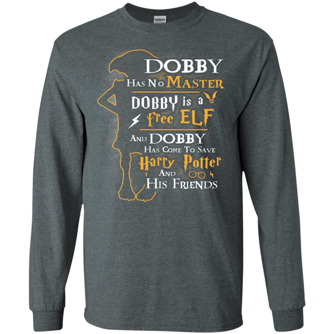 Dobby Has No Master Dobby Is A Free Elf And Dobby Has Come To Save Harry Potter And His Friends Movie Fan T-shirt