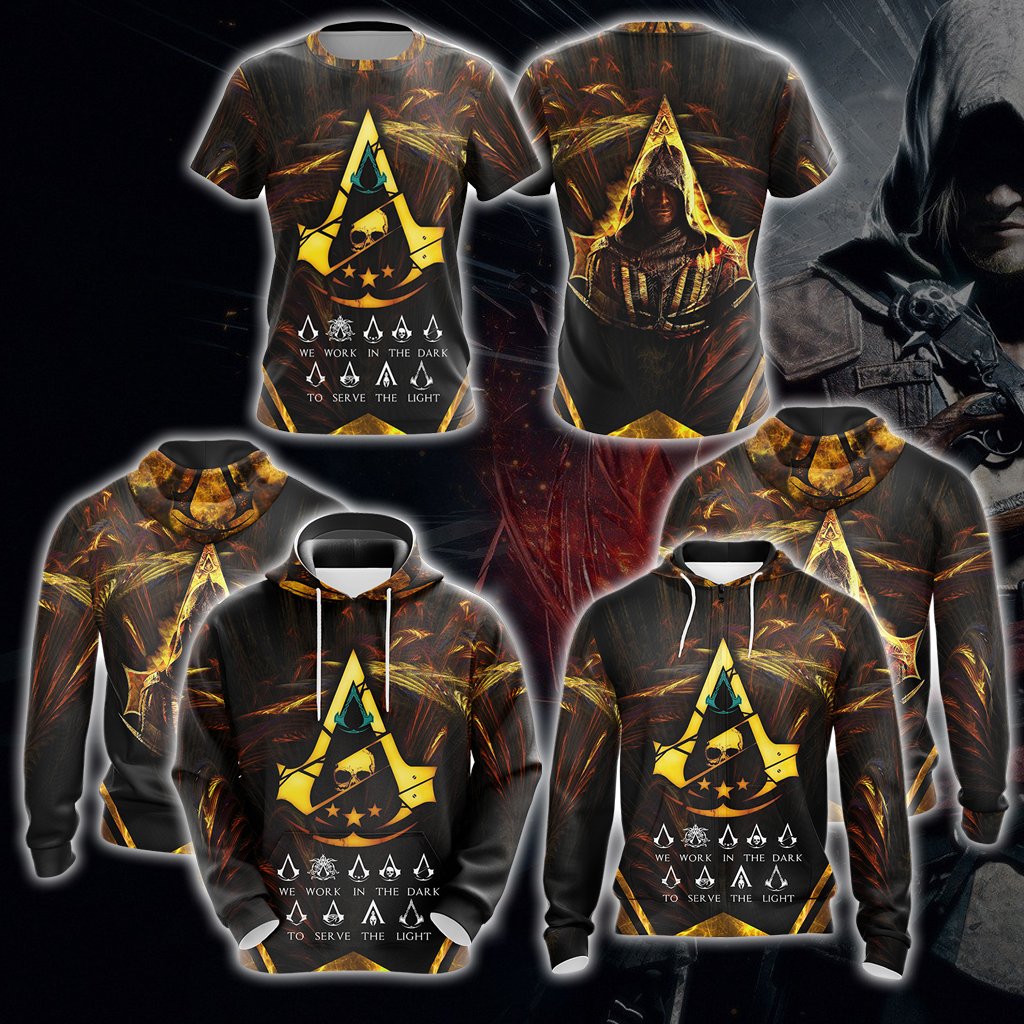 Assassin's Creed We Work In The Dark To Serve The Light Unisex 3D T-shirt Zip Hoodie Pullover Hoodie