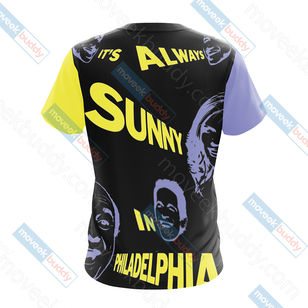 It's Always Sunny in Philadelphia Unisex 3D T-shirt