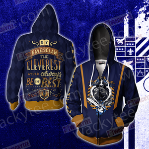 By Ravenclaw The Cleverest Would Always Be The Best Unisex 3D T-shirt Zip Hoodie S 