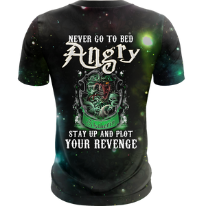 Slytherin Harry Potter - Never Go To Bed Angry Stay Up And Plot Your Revenge   