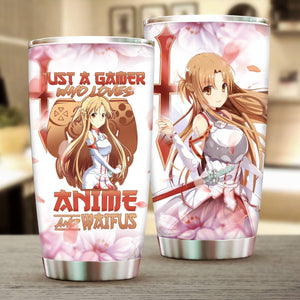 Just A Gamer Who Loves Anime and Waifus Asuna Sword Art Online Tumbler 20oz  