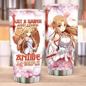 Just A Gamer Who Loves Anime and Waifus Asuna Sword Art Online Tumbler 30oz  