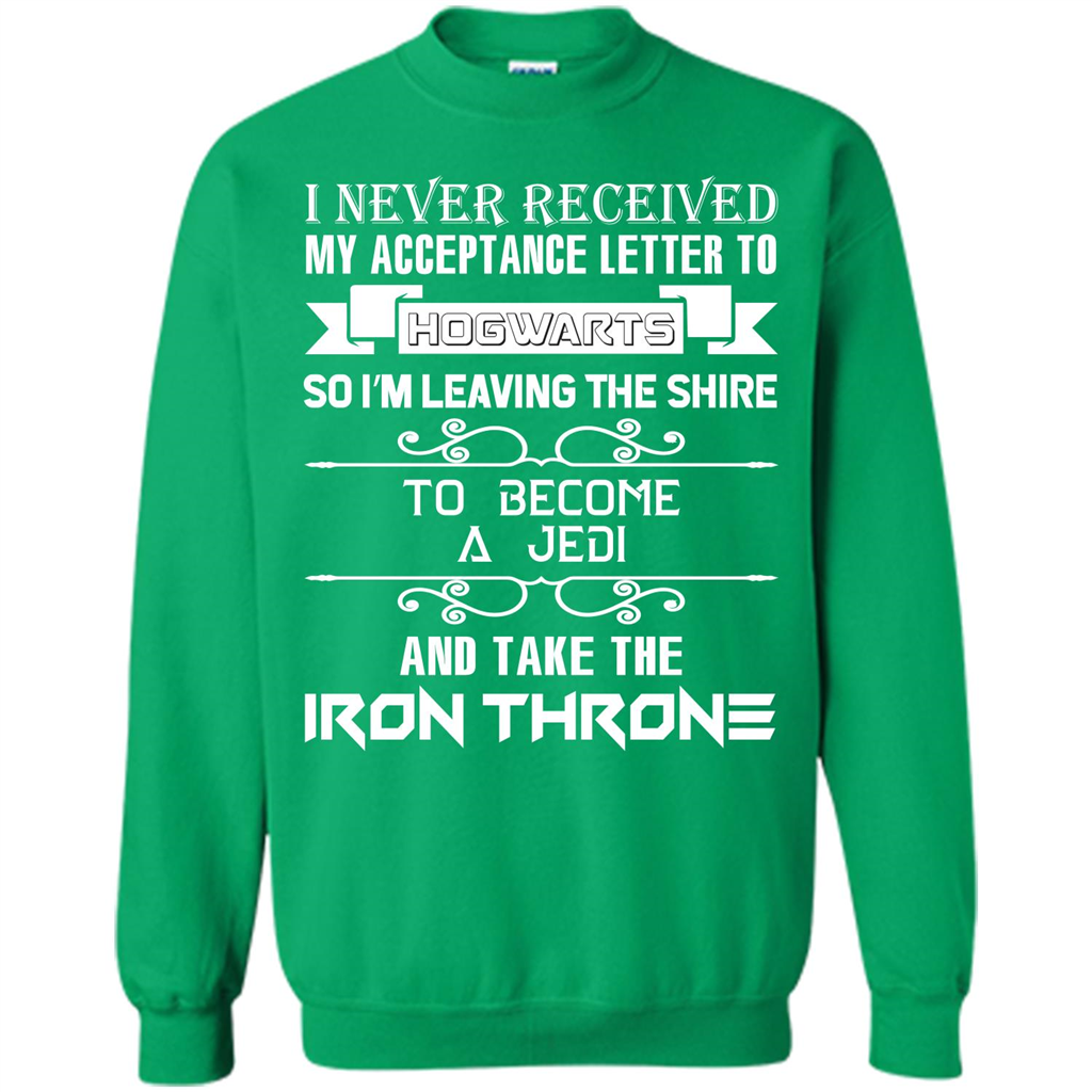 I Never Received My Acceptance Letter To Hogwarts T-shirt Irish Green S 
