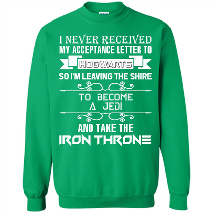 I Never Received My Acceptance Letter To Hogwarts T-shirt Irish Green S 