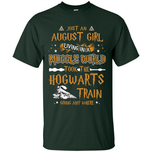 Harry Potter T-shirt Just An August Girl Living In A Muggle World   