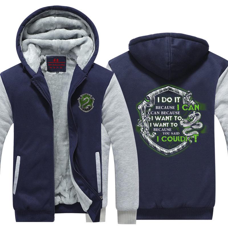 I Do It Because I Can Harry Potter Slytherin Fleece Jacket