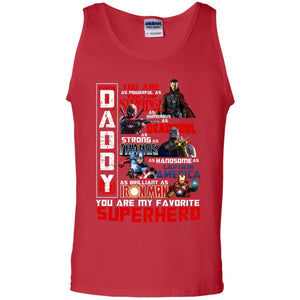 Daddy You Are As Powerful As Doctor Strange You Are My Favorite Superhero Shirt Red S 
