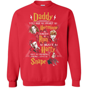 Daddy You Are As Smart As Hermione As Honest As Ron As Brave As Harry Harry Potter Fan T-shirt Red S 