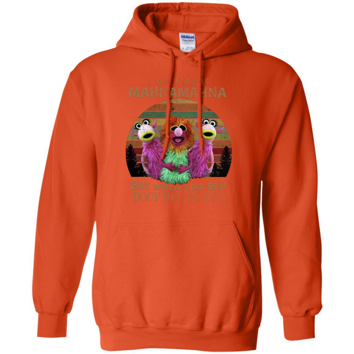I Dont Always Mahnamahna But When I Do Doo Doot Doo Do Doo Shirt