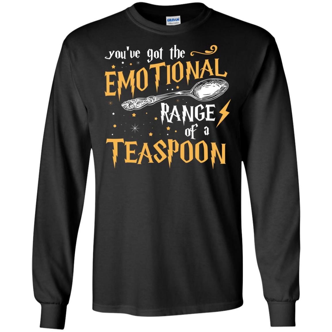 You_ve Got A Emotional Range Of A Teaspoon Harry Potter Fan T-shirt Black S 