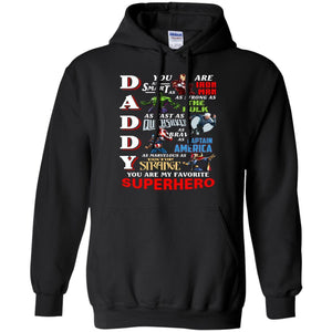 Daddy You Are My Favorite Superhero Movie Fan T-shirt Black S 