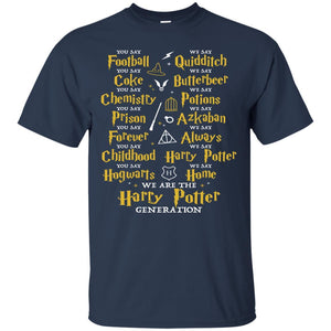 We Are The Harry Potter Generation Movie Fan T-shirt Navy S 