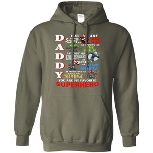 Daddy You Are My Favorite Superhero Movie Fan T-shirt Military Green S 