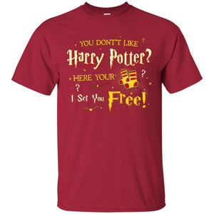 You Don_t Like Harry Potter Here Your I Set You Free Movie T-shirt Cardinal S 