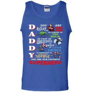 Daddy You Are Our Favorite Superhero Movie Fan T-shirt Royal S 