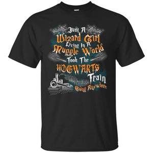 Just A Wizard Girl Living In A Muggle World Took The Hogwarts Train Going Anywhere Black S 