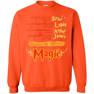 Always Protects Me Just Like Sirius Because Of Him I Believe In Magic Potterhead's Dad Harry Potter Shirt Orange S 