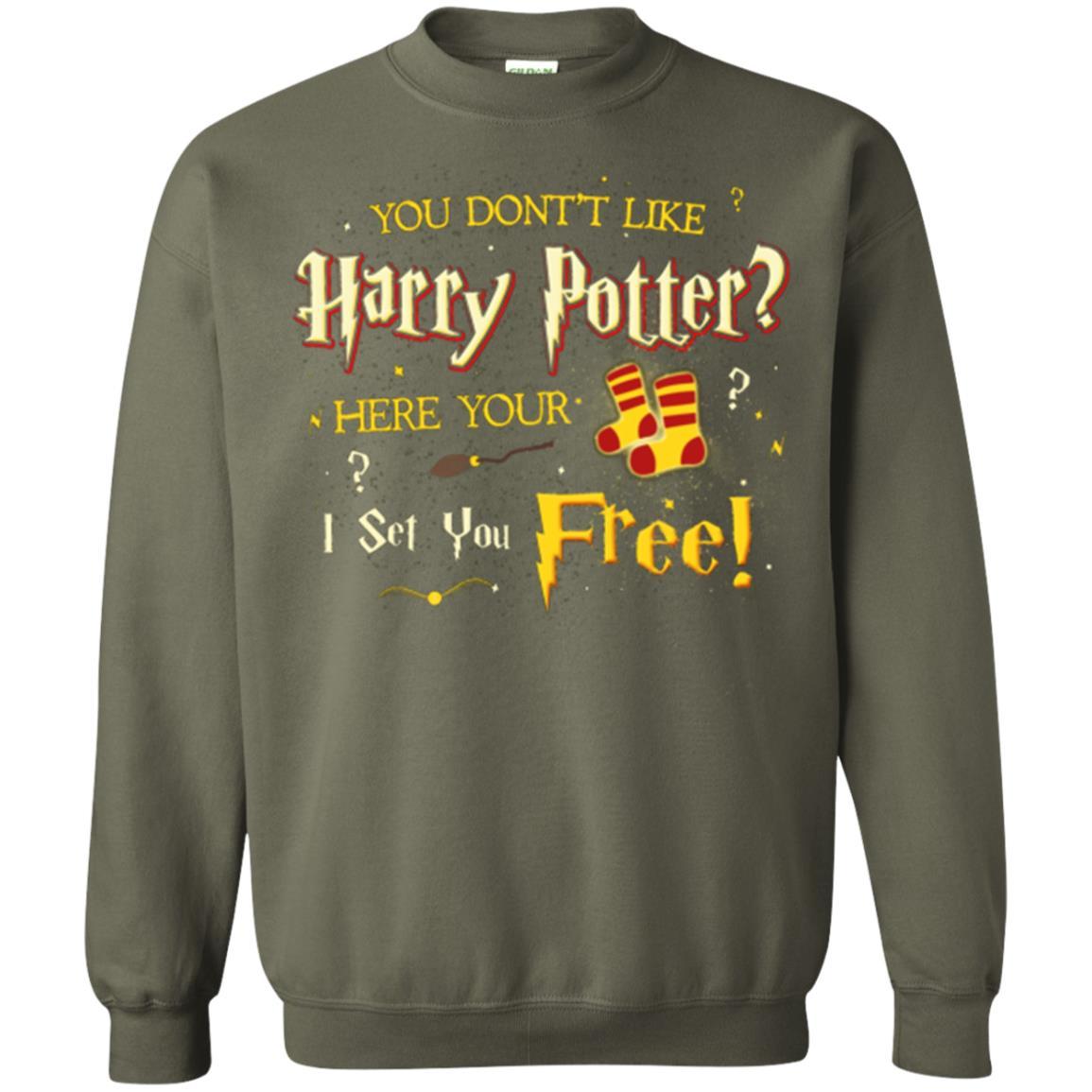 You Don_t Like Harry Potter Here Your I Set You Free Movie T-shirt Military Green S 