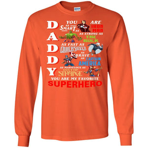 Daddy You Are My Favorite Superhero Movie Fan T-shirt Orange S 
