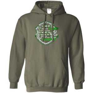 I Do It Because I Can I Can Because I Want To I Want To Because You Said I Couldn't Slytherin House Harry Potter Shirt Military Green S 