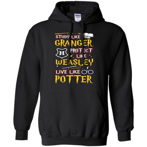 Study Like Granger Protect Like Weasley Live Like Potter Harry Potter Fan T-shirt Black S 