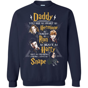 Daddy You Are As Smart As Hermione As Honest As Ron As Brave As Harry Harry Potter Fan T-shirt Navy S 