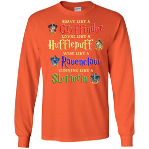 Brave Like A Gryffindor Loyal Like A Hufflepuff Harry Potter Hogwarts Shirt Orange S 