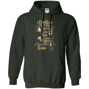 Daddy You Are As Smart As Hermione As Honest As Ron As Brave As Harry Harry Potter Fan T-shirt Forest Green S 