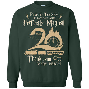 Proud To Say That We Are Perfectly Magical  Thank You Very Much Harry Potter Fan T-shirt Forest Green S 