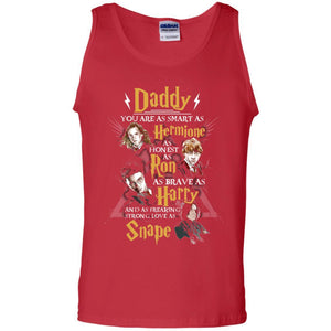 Daddy You Are As Smart As Hermione As Honest As Ron As Brave As Harry Harry Potter Fan T-shirt Red S 