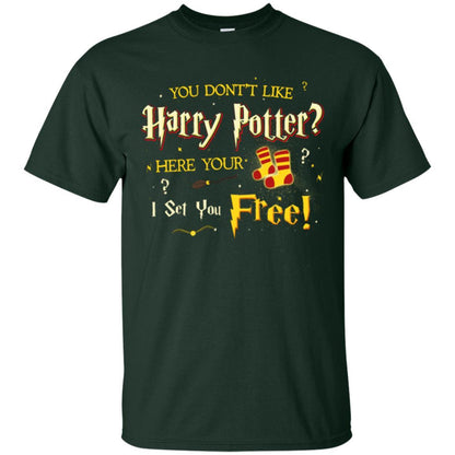 You Don_t Like Harry Potter Here Your I Set You Free Movie T-shirt