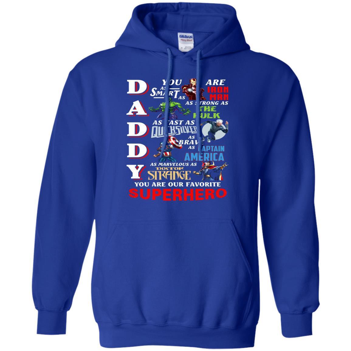 Daddy You Are Our Favorite Superhero Movie Fan T-shirt