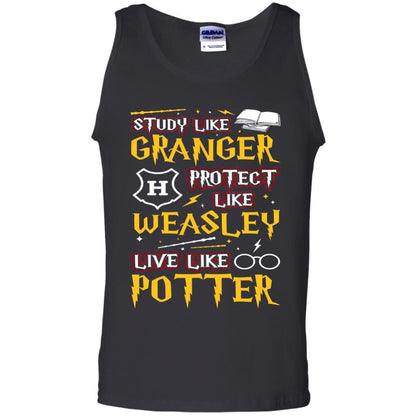 Study Like Granger Protect Like Weasley Live Like Potter Harry Potter Fan T-shirt Black S 