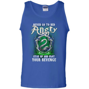 Never Go To Bed Angry Stay Up And Plot Your Revenge Slytherin House Harry Potter Fan Shirt Royal S 